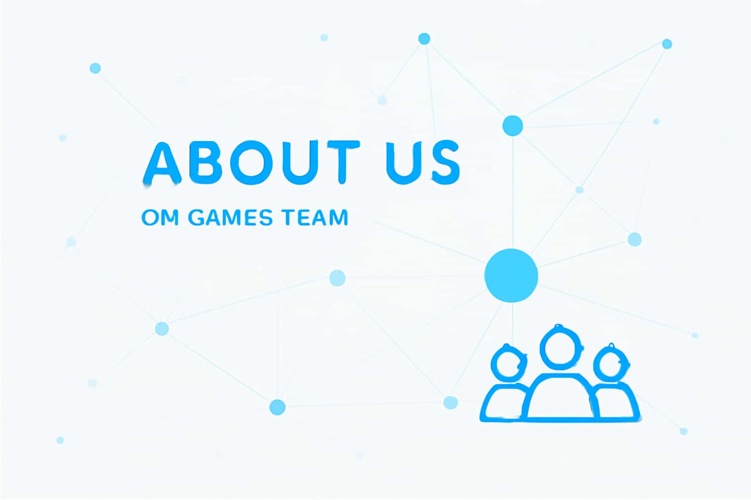 About Us - OM Games Team Interface