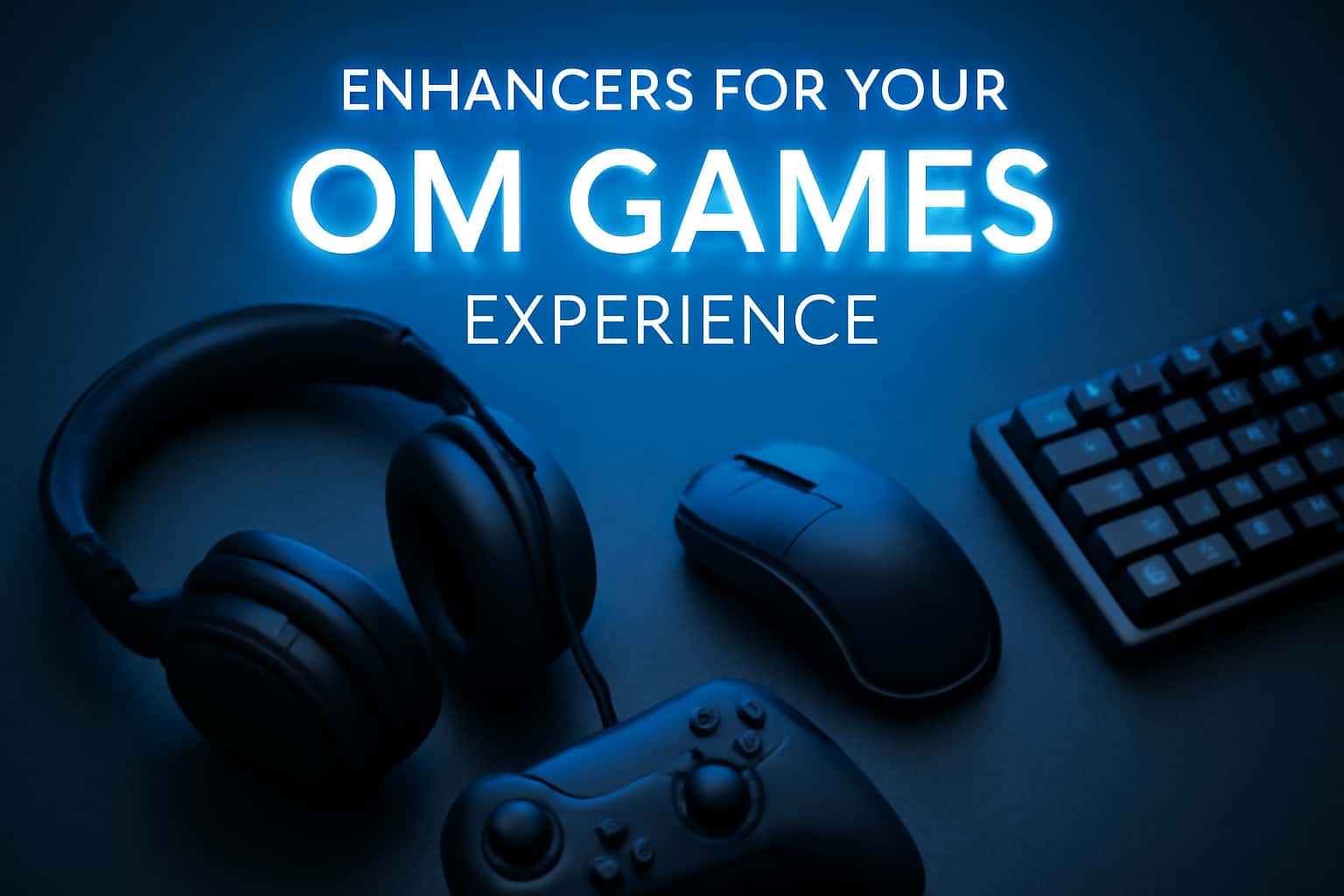 An informative scene illustrating enhancements for OM Games.